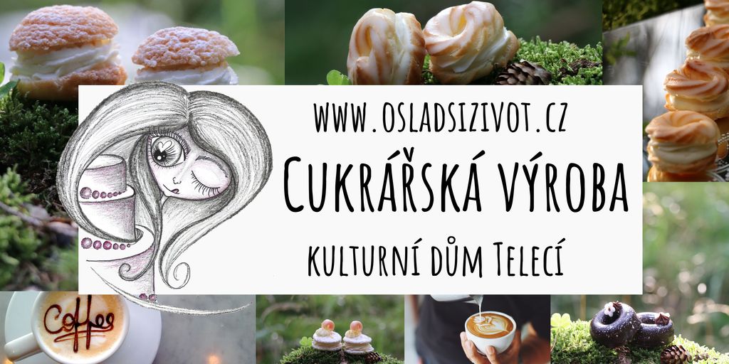 cukrářská výroba www.osladsizivot.cz